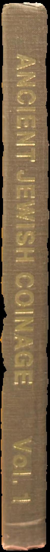 Ancient Jewish Coinage : volume I : Persian period through Hasmonaeans live spine