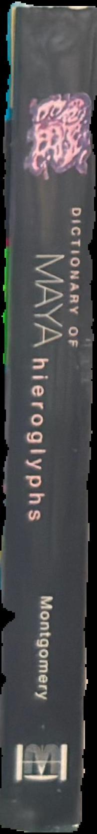 Dictionary of Maya hieroglyphs live spine