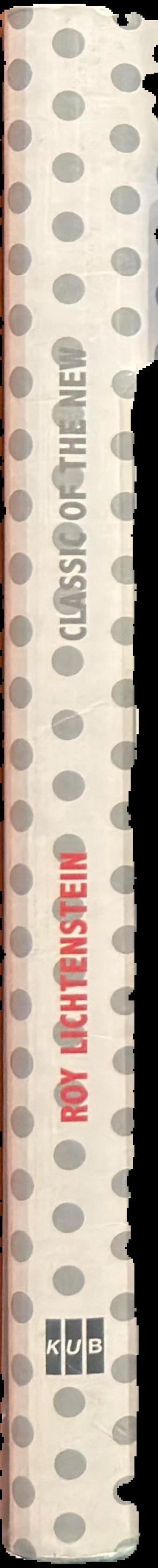 Roy Lichtenstein : classic of the new live spine