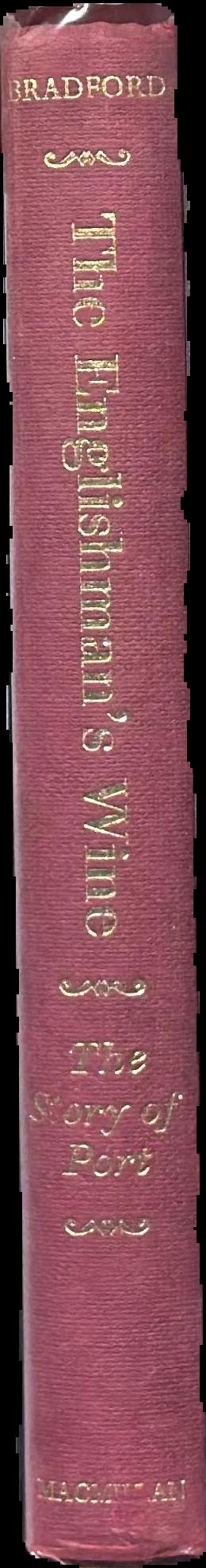 The Englishman's wine : the story of port / Sarah Bradford live spine
