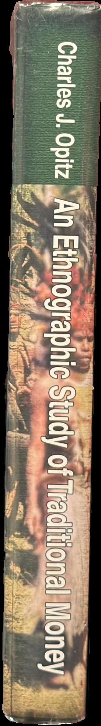 Ethnographic study of traditional money : a definition of money and descriptions of traditional money live spine