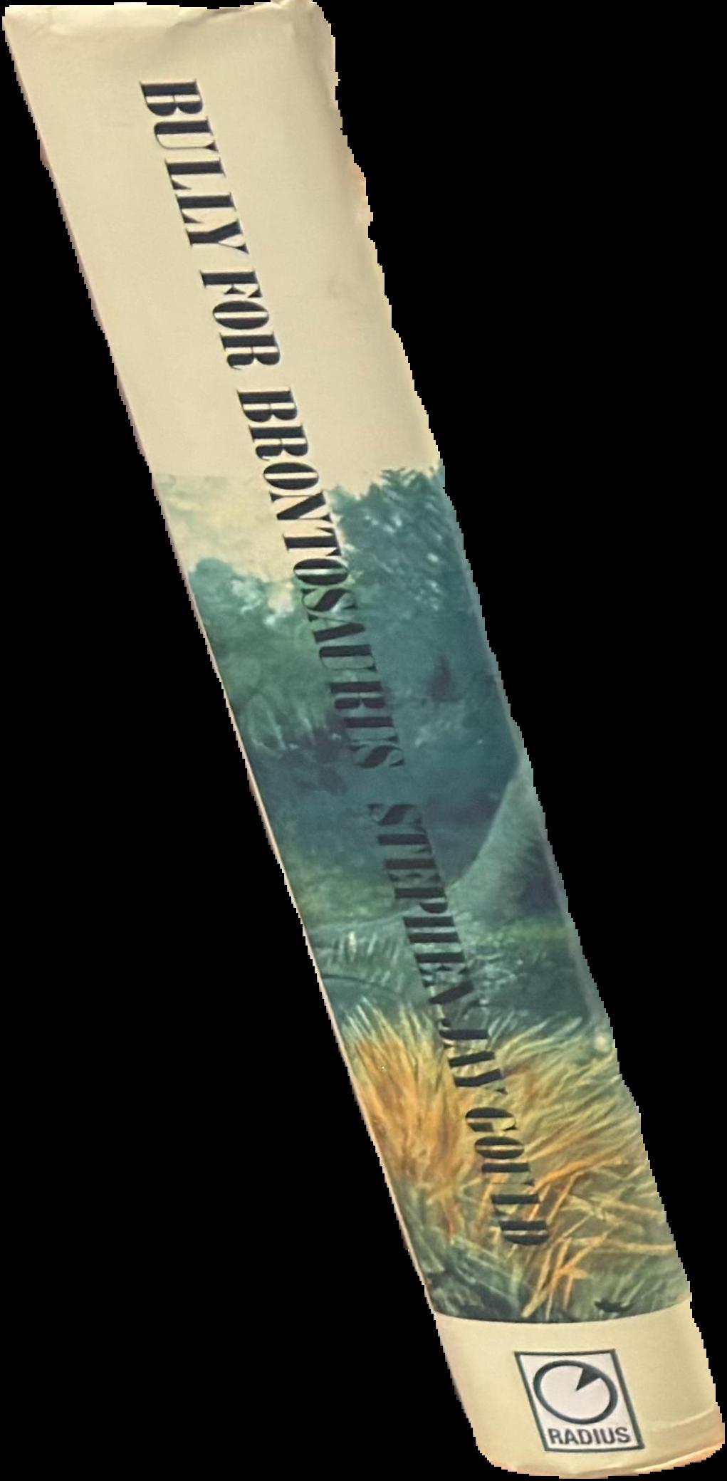 Bully for Brontosaurus : reflections in natural history live spine