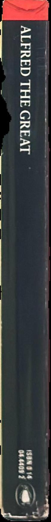 Alfred the Great : Asser's Life of King Alfred and other contemporary sources live spine