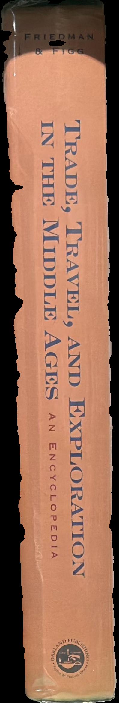 Trade, travel, and exploration in the Middle Ages : an encyclopedia live spine