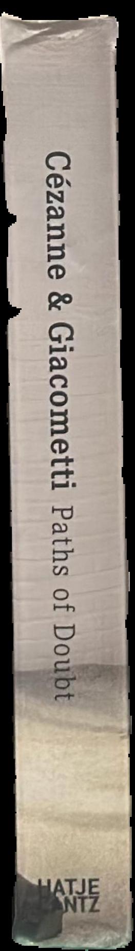 Cezanne and Giacometti : paths of doubt live spine