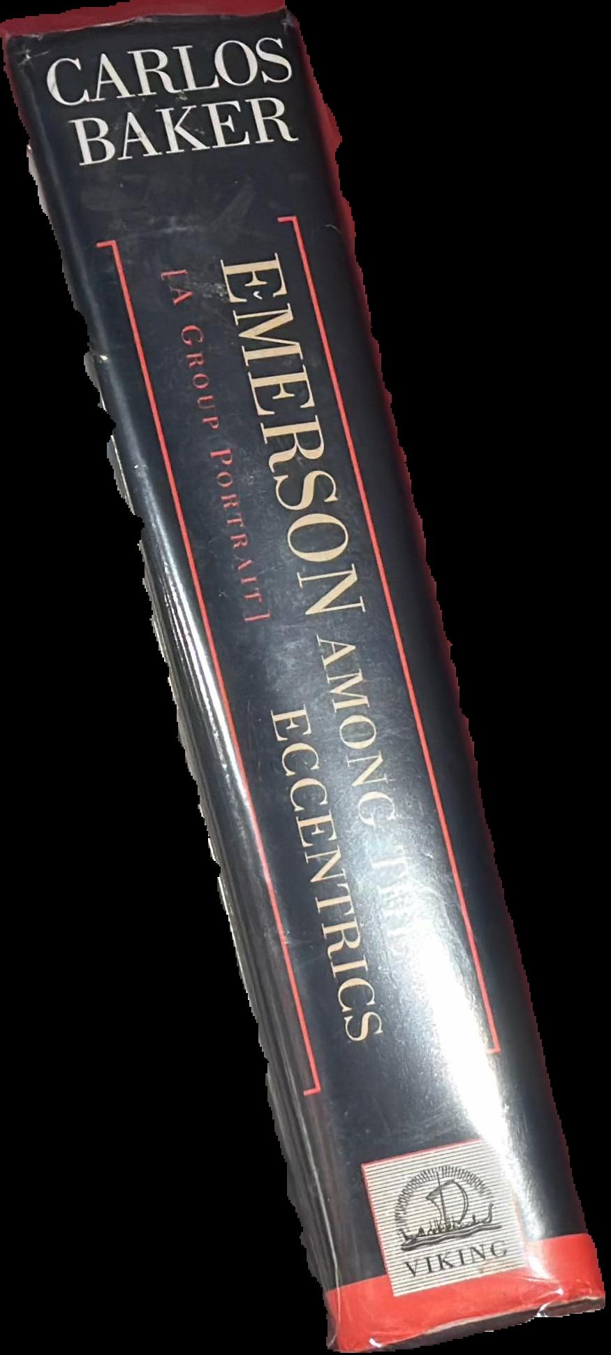 Emerson among the eccentrics : a group portrait  / Carlos Baker live spine