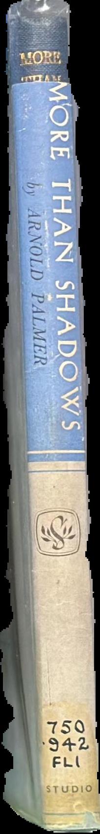 More than shadows : a biography of Sir William Russell Flint P.R.W.S., R.A. live spine
