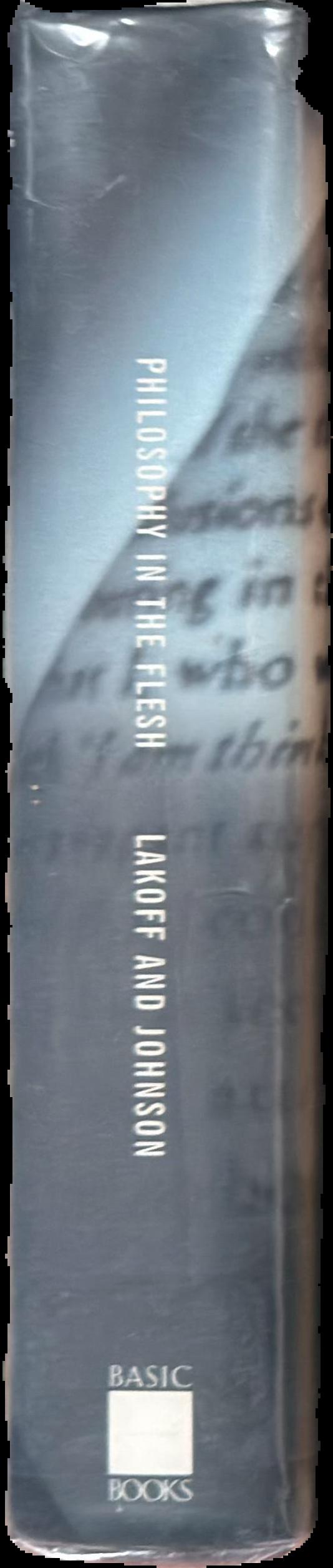 Philosophy in the flesh : the embodied mind and its challenge to western thought live spine
