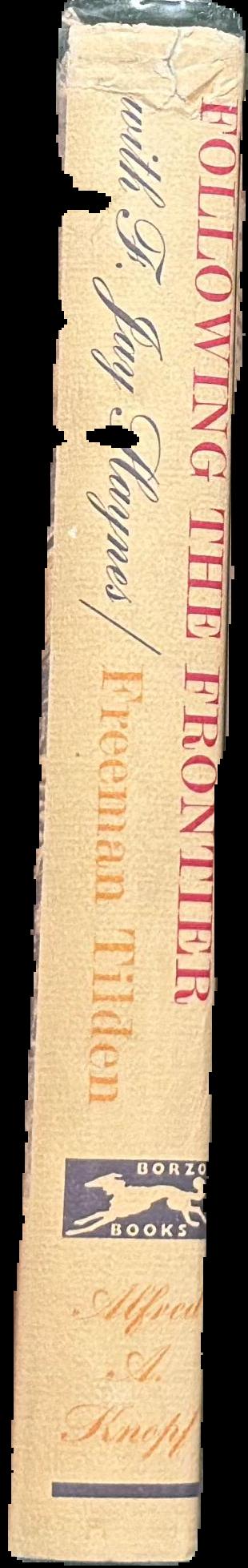 Following the frontier with F. Jay Haynes : pioneer photographer of the Old West live spine