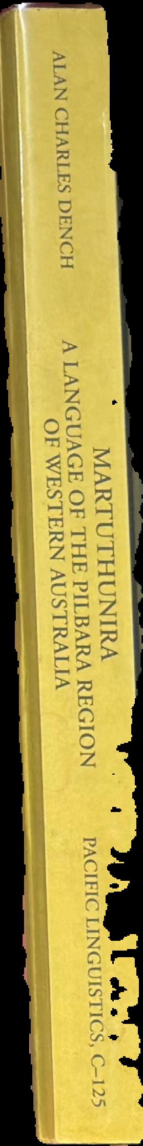 Martuthunira : a language of the Pilbara region of Western Australia live spine