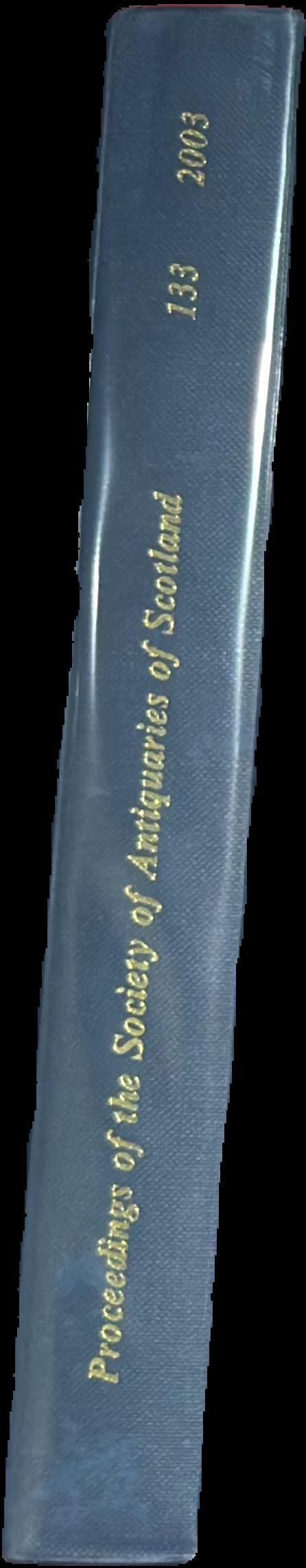 Proceedings of the Society of Antiquaries of Scotland : volume 133 live spine