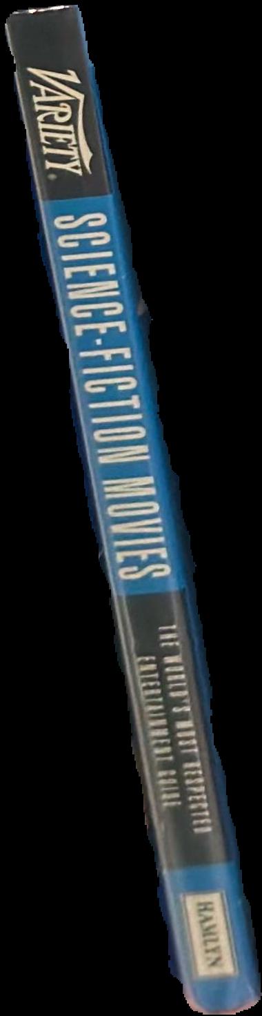 Variety science-fiction movies : illustrated reviews of the classic films / [Julian Brown] live spine