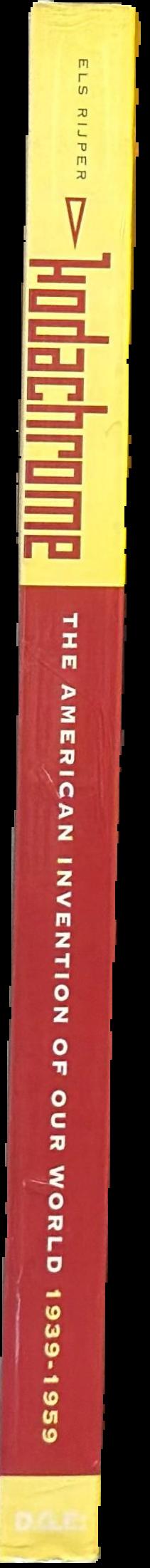 Kodachrome : the American invention of our world, 1939–1959 live spine