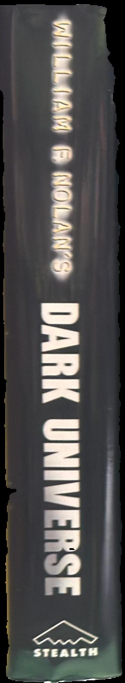 Dark universe : a grandmaster of suspense collects his best stories  / introdcution by Christopher Conlon ; preface and story headings by William F. Nolan live spine