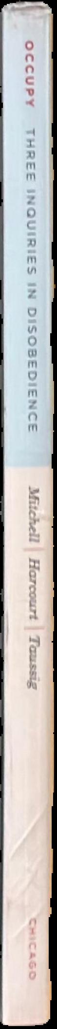 Occupy : three inquiries in disobedience live spine