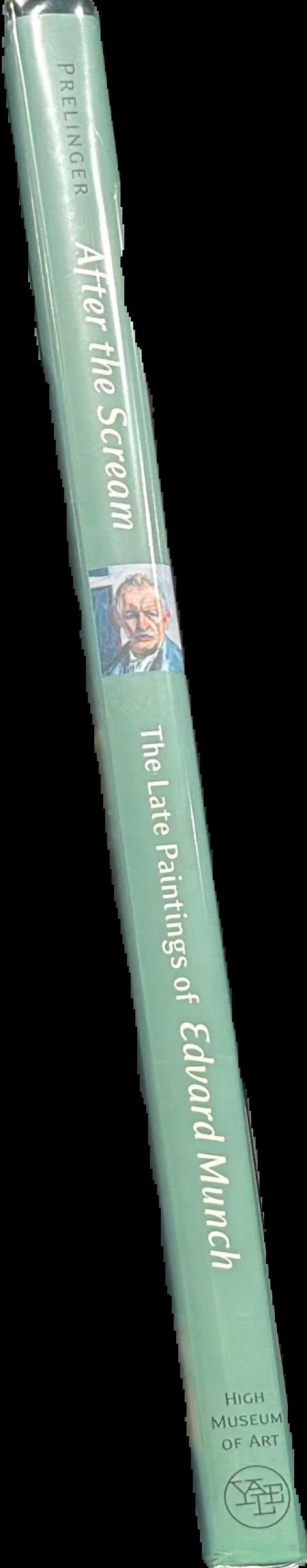 After the Scream : the late paintings of Edvard Munch live spine