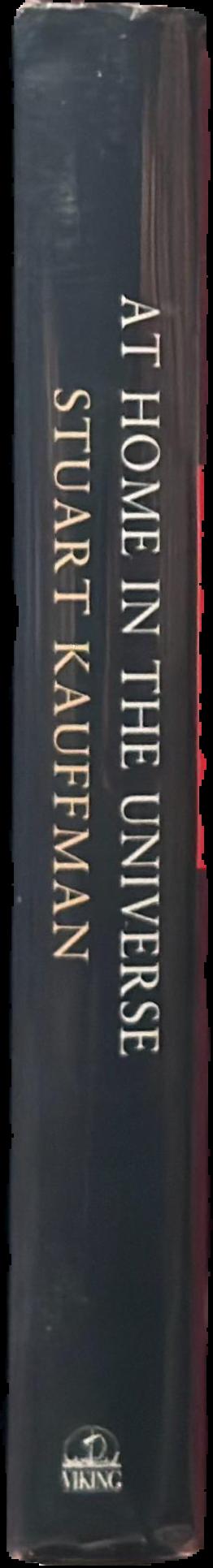 At home in the universe : the search for laws of self-organization and complexity / Stuart Kauffman live spine