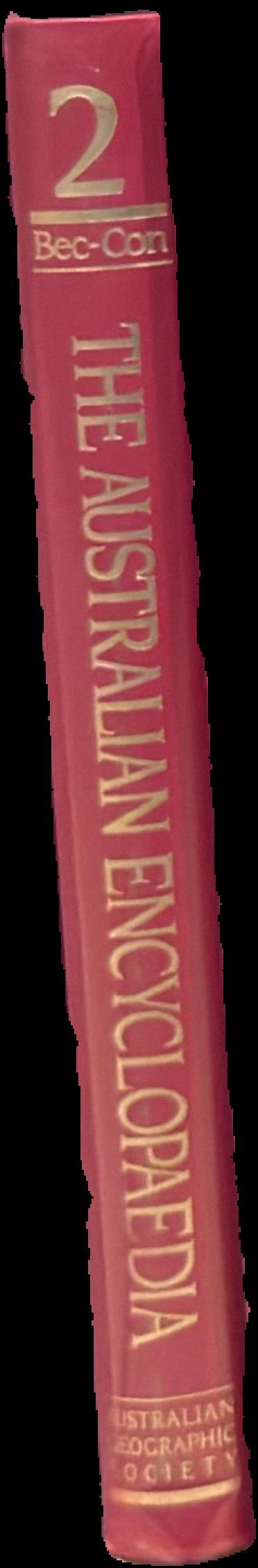 The Australian encyclopaedia : volume two : Bec-Con live spine