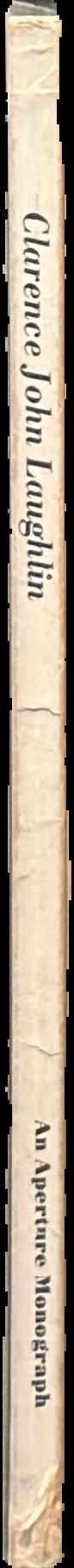Clarence John Laughlin : the personal eye live spine