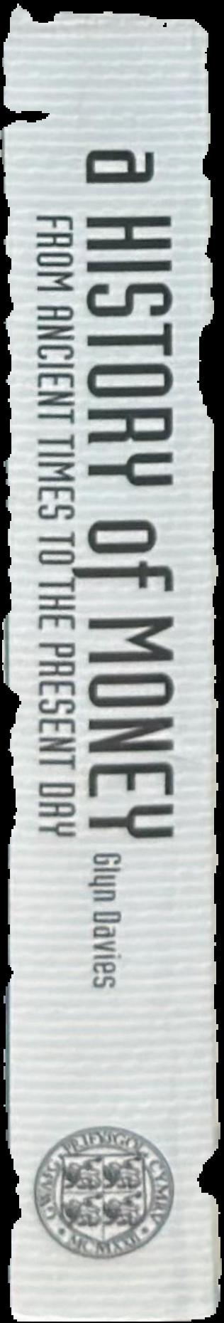 History of money : from ancient times to the present day live spine