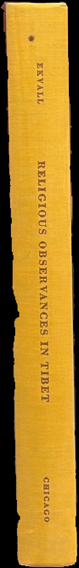 Religious observances in Tibet : patterns and function / Robert B. Ekvall live spine