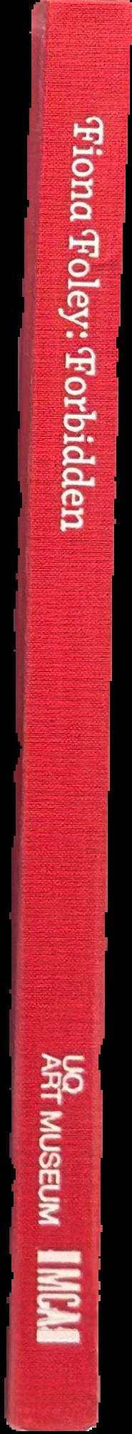 Fiona Foley : forbidden live spine