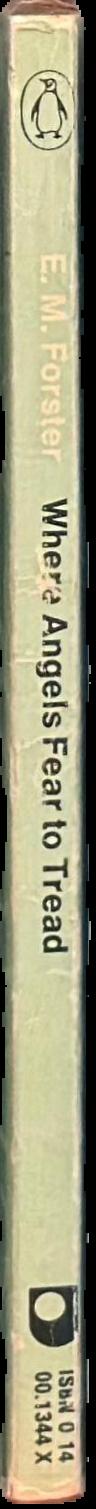 Where angels fear to tread / E. M. Forster ; edited by Oliver Stallybrass live spine