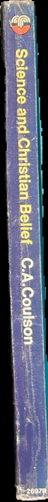 Science and Christian belief / C. A. Coulson live spine