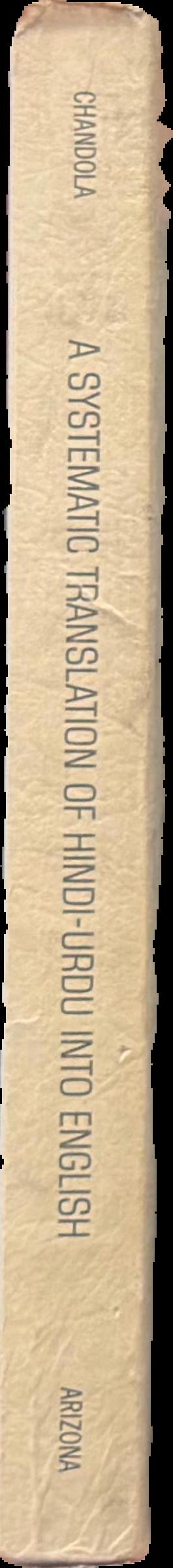 A systematic translation of Hindi-Urdu into English (the Devangari version) live spine