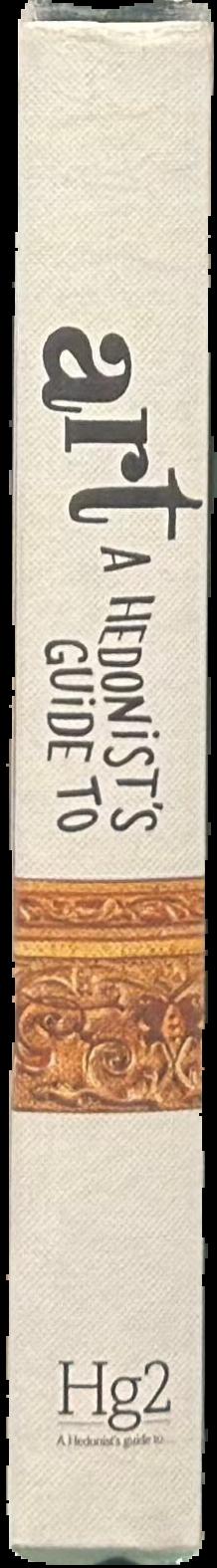 Hg2 | art : a hedonist's guide to art live spine
