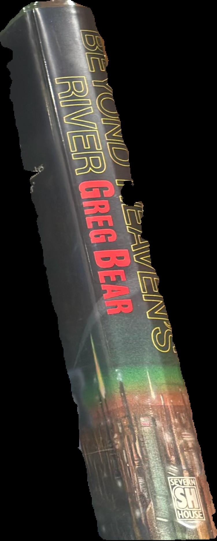 Beyond heaven's river live spine