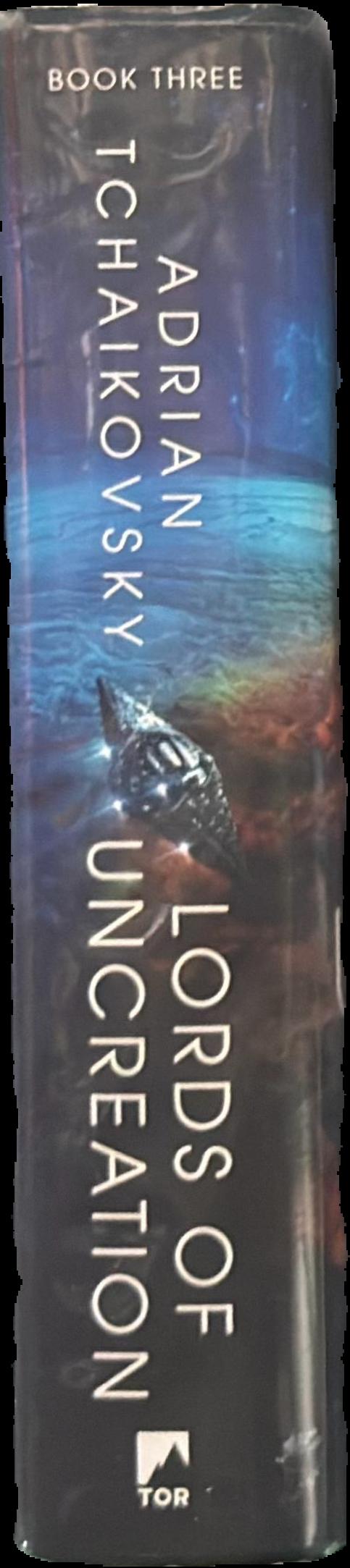 Lords of uncreation : the final architecture book three live spine