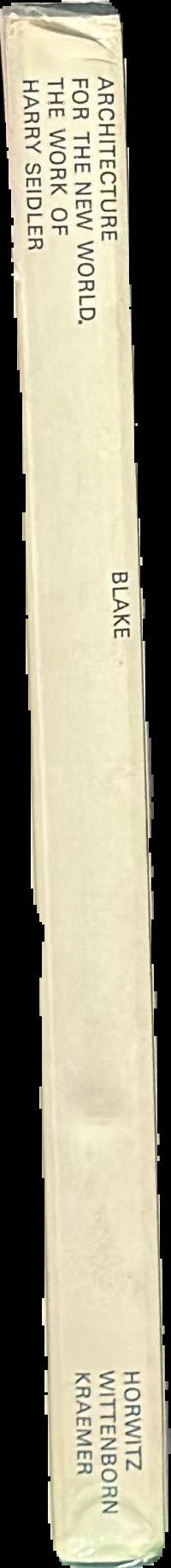 Architecture for the new world : the work of Harry Seidler live spine