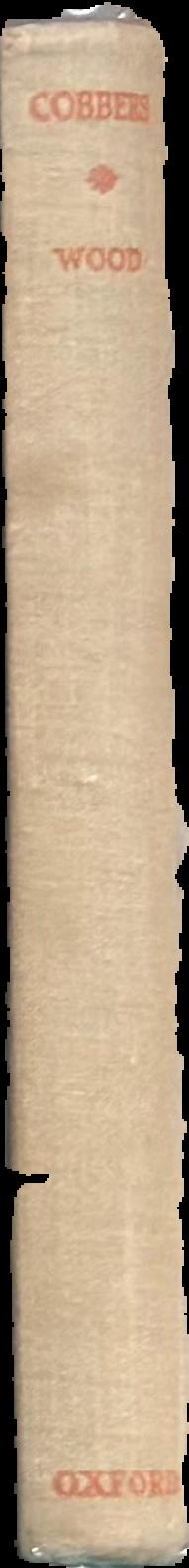 Cobbers : a personal record of a journey from Essex, in England, to Australia, Tasmania and some of the reefs and islands in the Coral Sea, made in the years, 1930, 1931 and 1932 live spine
