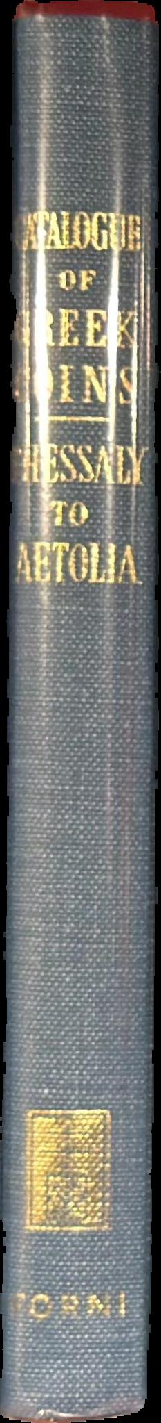 Catalogue of Greek coins : Thessaly to Aetolia live spine