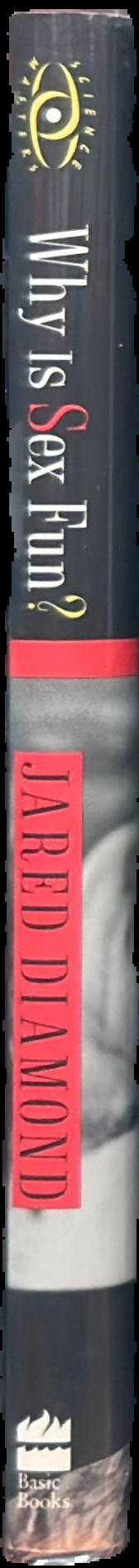 Why is sex fun? : the evolution of human sexuality live spine