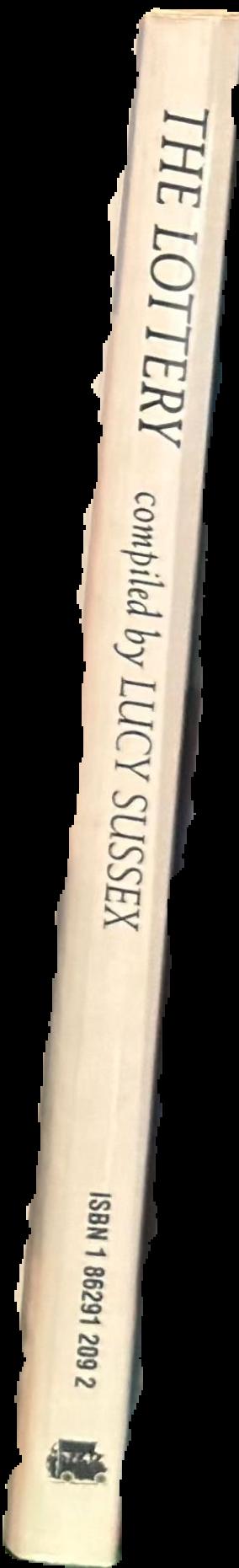 The lottery : nine science fiction stories / compiled by Lucy Sussex live spine