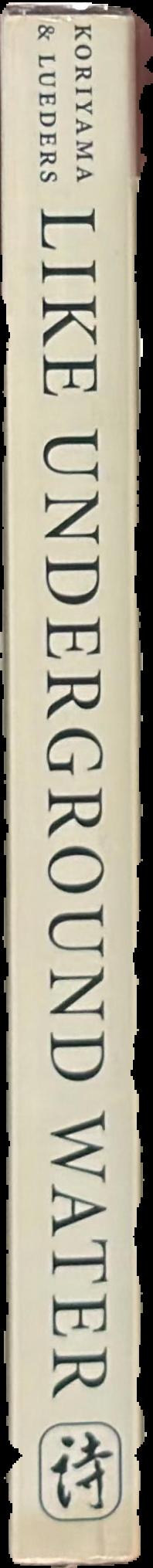 Like underground water : the poetry of mid-twentieth century Japan live spine