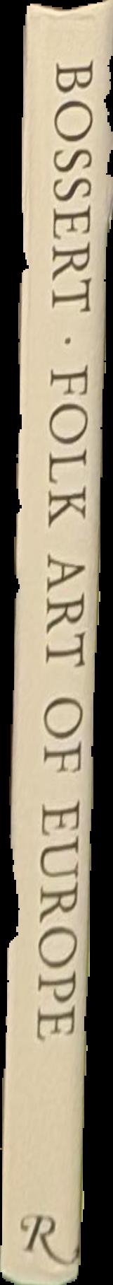 Folk art of Europe / Helmuth Th. Bossert live spine