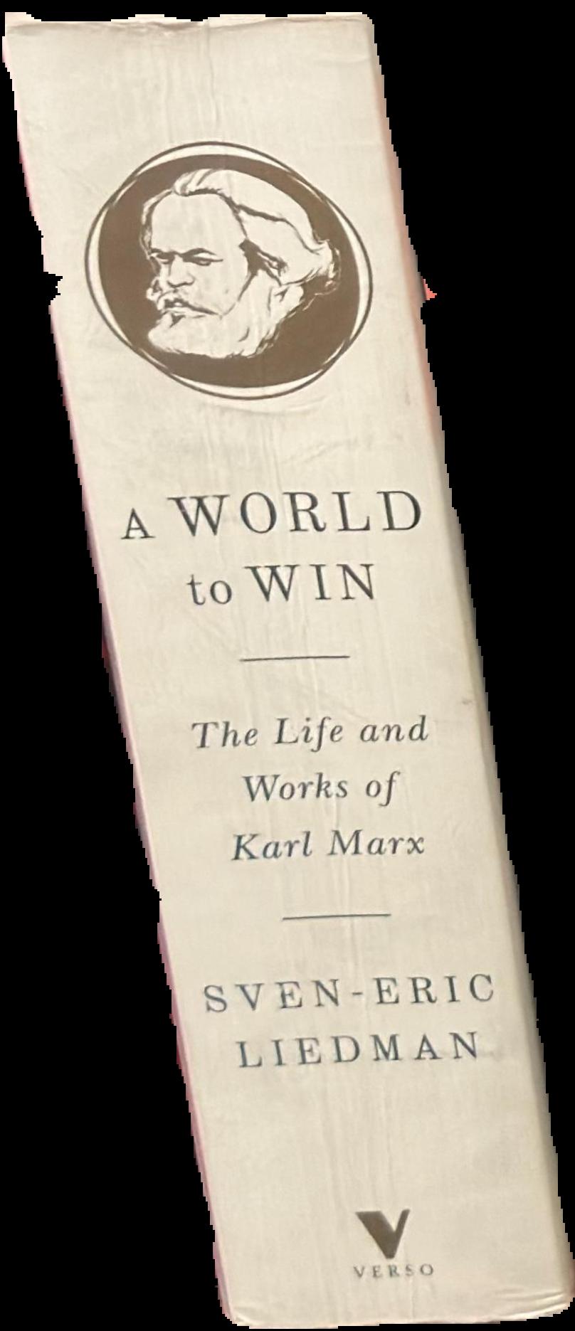 A world to win : the life and works of Karl Marx live spine