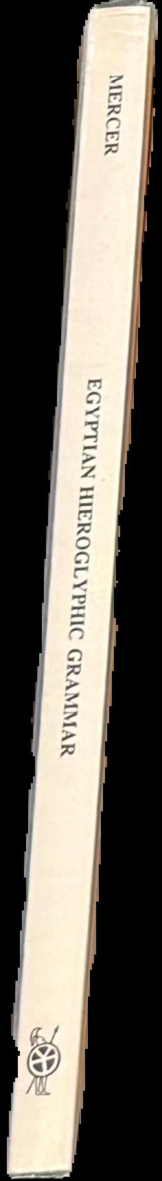 Egyptian hieroglyphic grammar : with vocubularies, exercises, chrestomathy (a first-reader), sign-list & glossary live spine