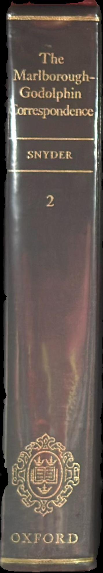 Marlborough – Godolphin correspondence, Volume I \ Henry L. Snyder live spine