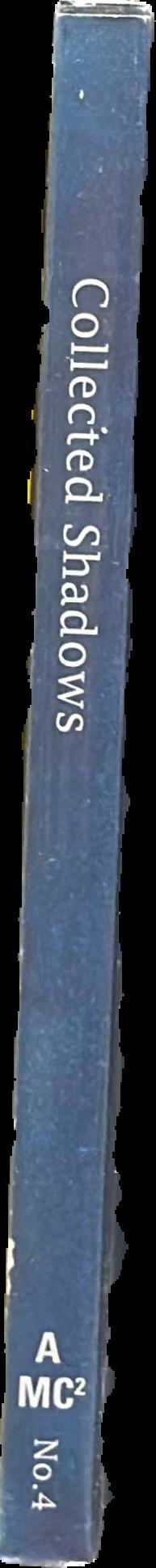 Collected shadows : Amc2 No. 4 live spine