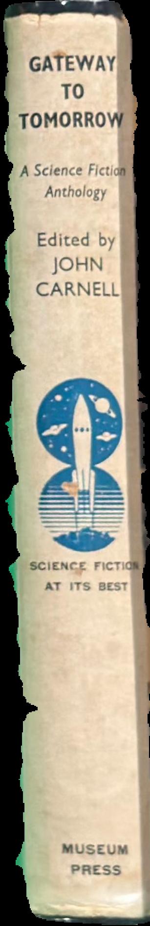 Gateway to tomorrow : a science fiction anthology live spine