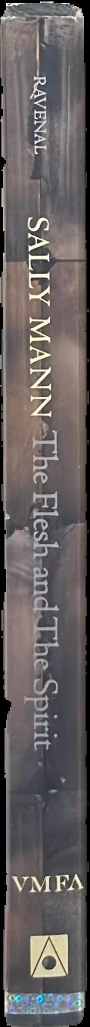 Sally Mann : the flesh and the spirit live spine