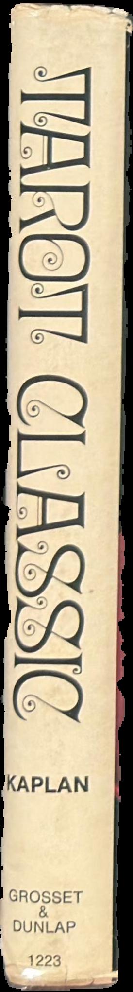 Tarot classic / Stuart R. Kaplan live spine