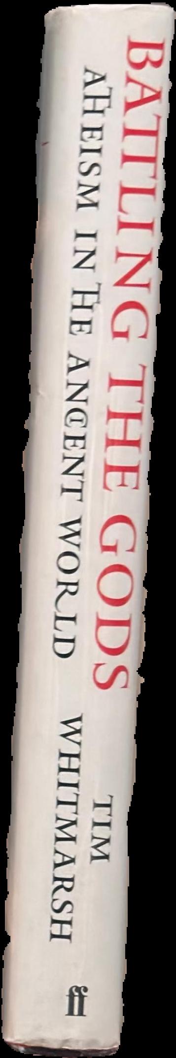 Battling the gods : atheism in the ancient world live spine