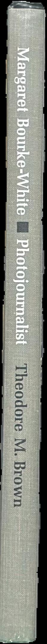 Margaret Bourke-White : photojournalist live spine