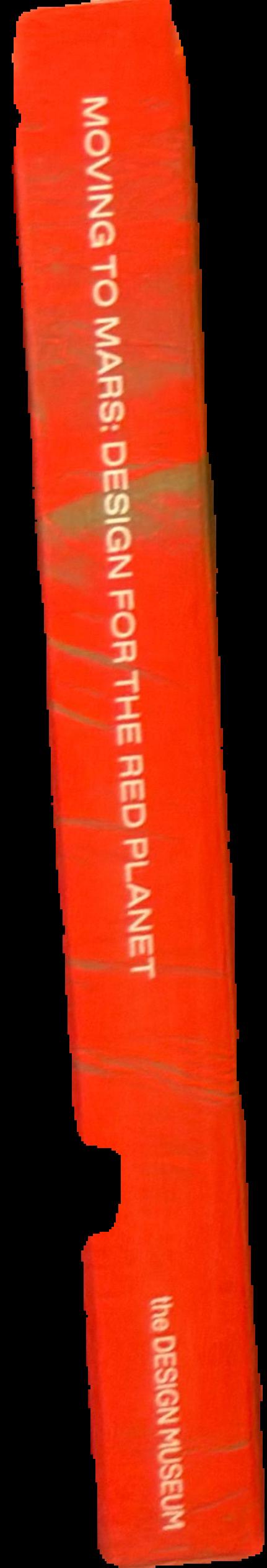 Moving to Mars : design for the Red Planet live spine