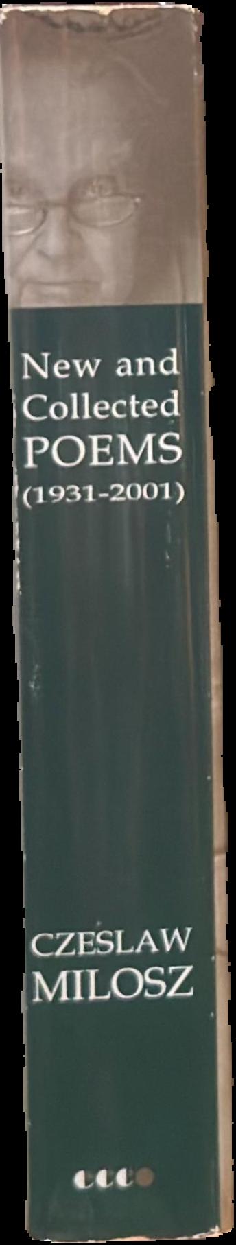 New and collected poems 1931-2001 / Czeslaw Milosz live spine